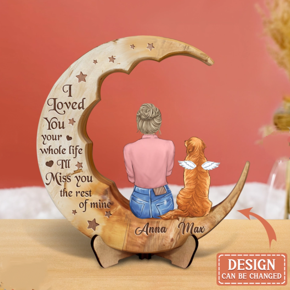 Personalized Memorial Dog Moon Wooden Art - Memorial Gift Idea for Cat/Dog Lover - No Longer By My Side Forever In My Heart
